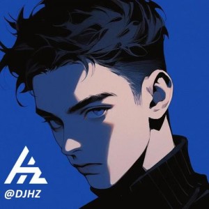 DjHz资料,DjHz最新歌曲,DjHzMV视频,DjHz音乐专辑,DjHz好听的歌