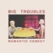 Big Troubles