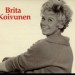 Brita Koivunen&Laila Kinnunen&Vieno Kekkonen